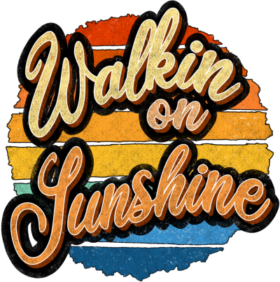 WALKING ON SUNSHINE